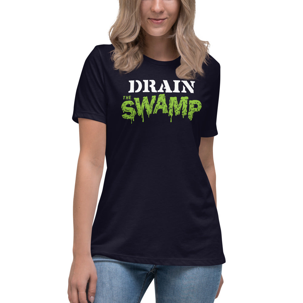 Drain the Swamp Women&#39;s Relaxed T-Shirt