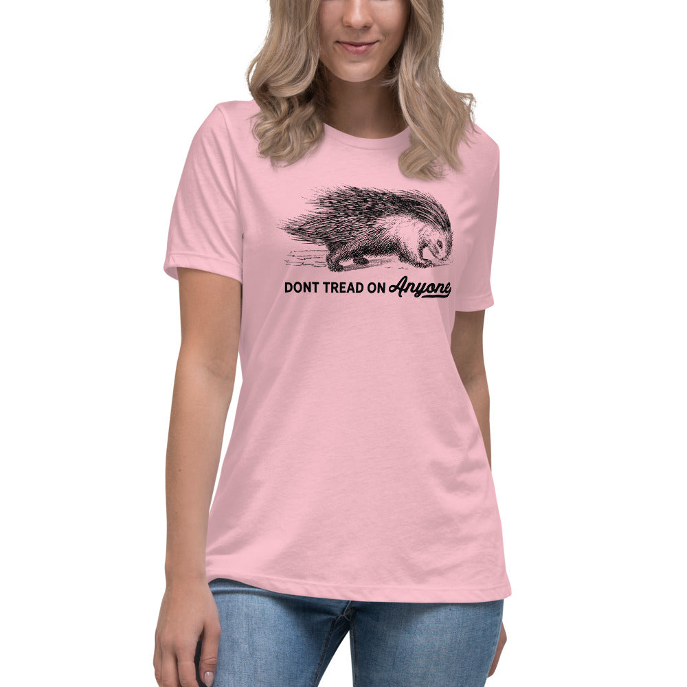 Don't Tread On Anyone Porcupine Women's Relaxed T-Shirt