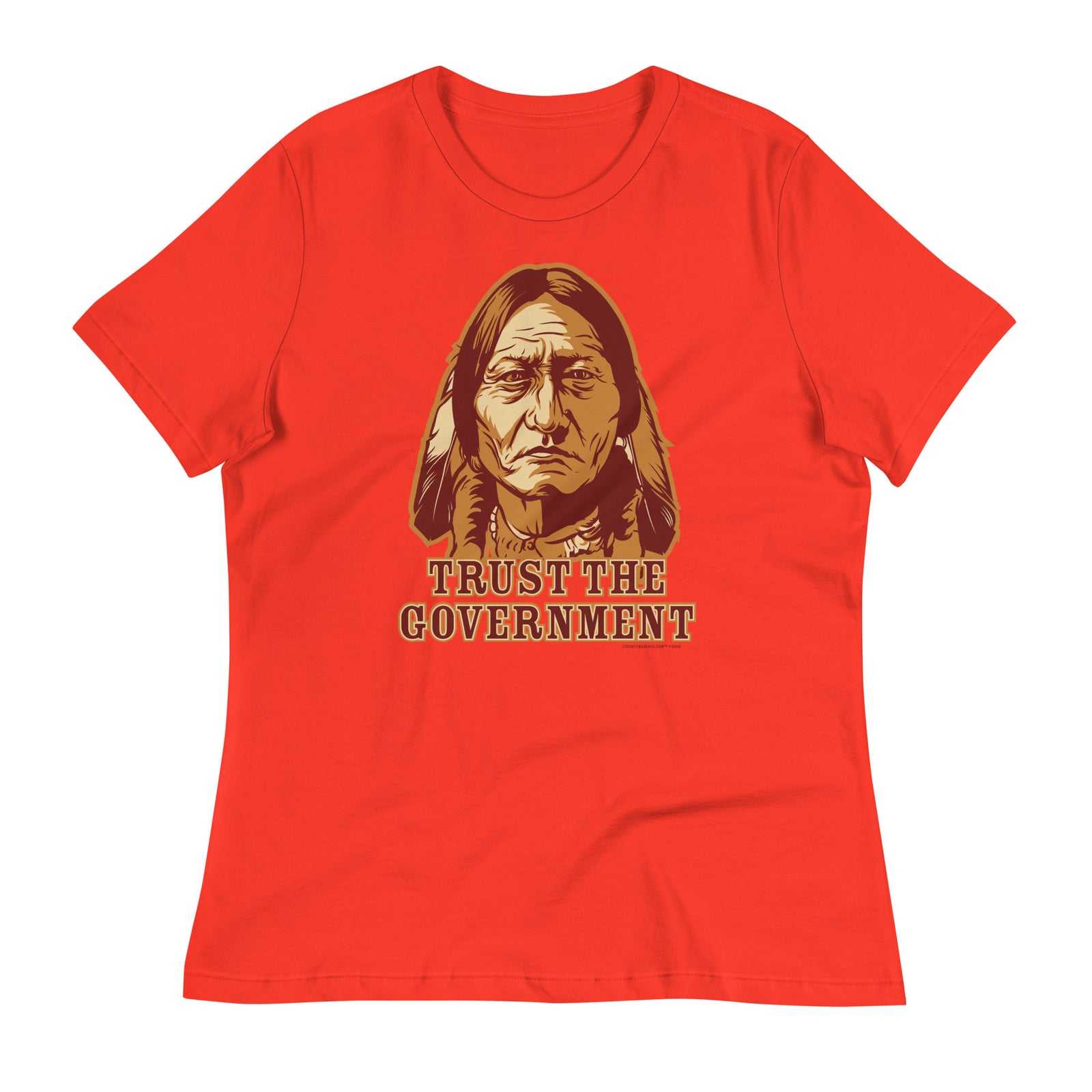 Trust the Government Sitting Bull Ladies T-Shirt