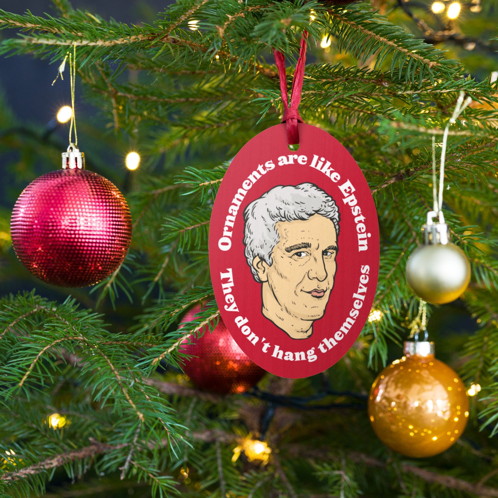 Ornaments Are Like Epstein Wooden Ornaments