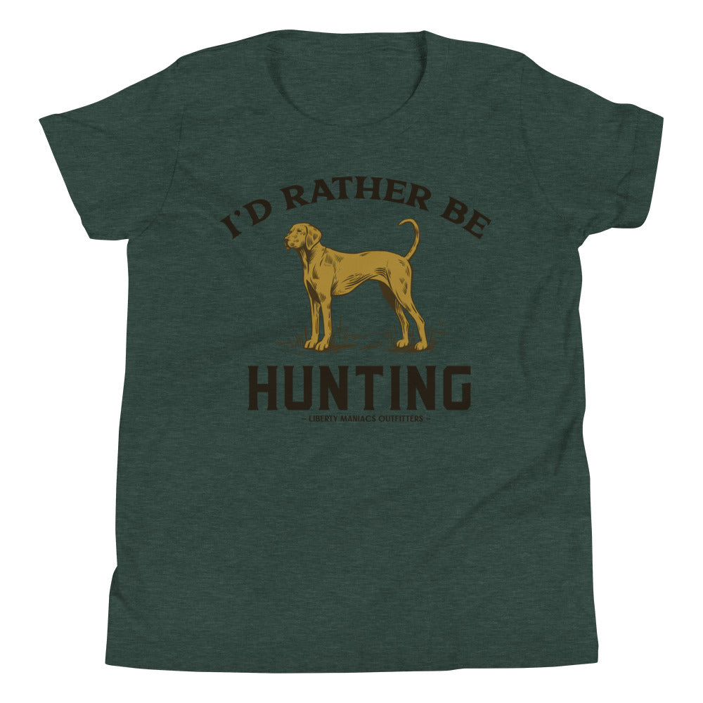 I'd Rather Be Hunting Youth Short Sleeve T-Shirt