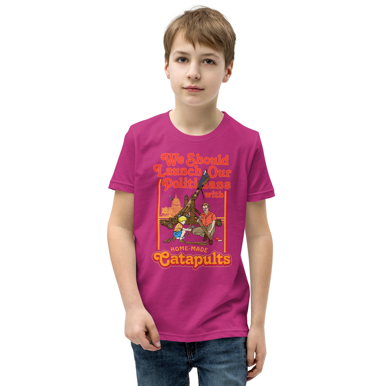 We Should Launch Politicians from Catapults Youth Short Sleeve T-Shirt