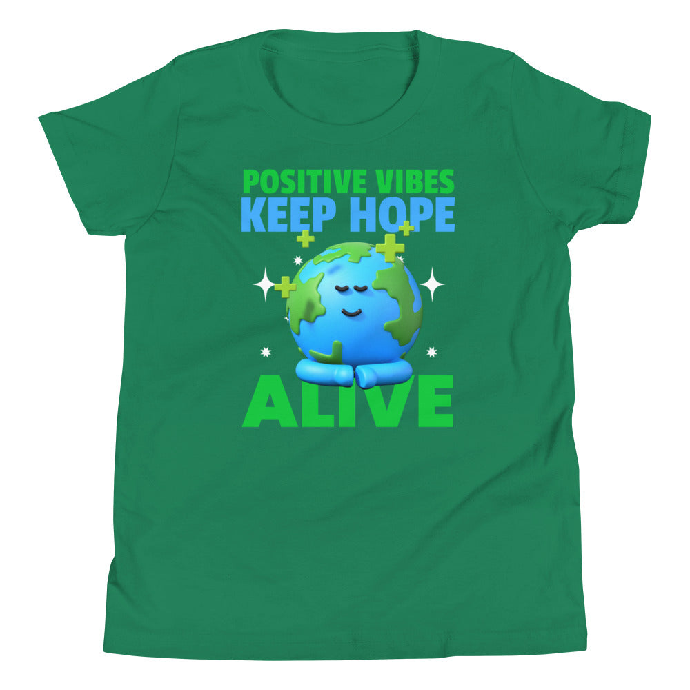 Positive Vibes Keep Hope Alive Youth Short Sleeve T-Shirt