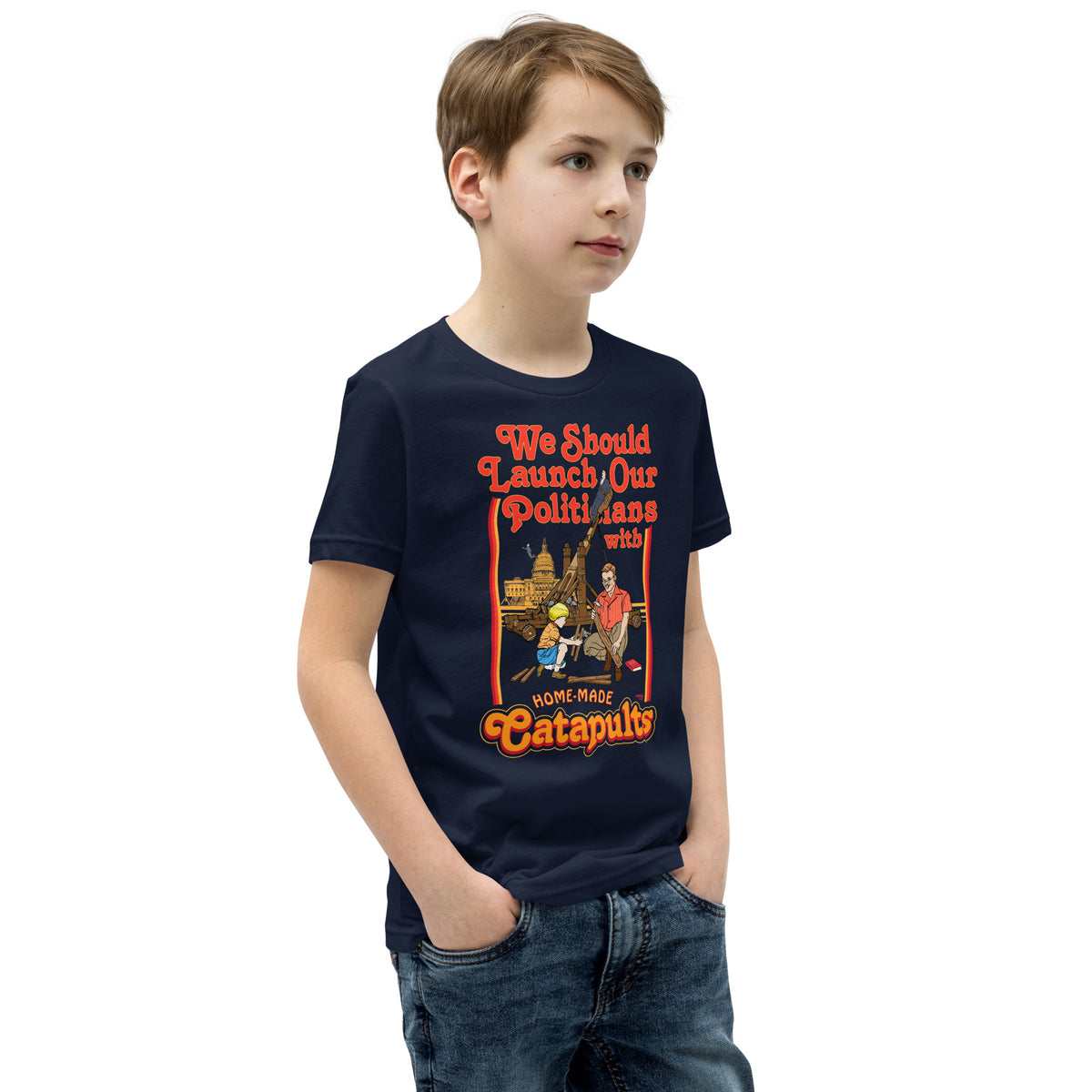 We Should Launch Politicians from Catapults Youth Short Sleeve T-Shirt