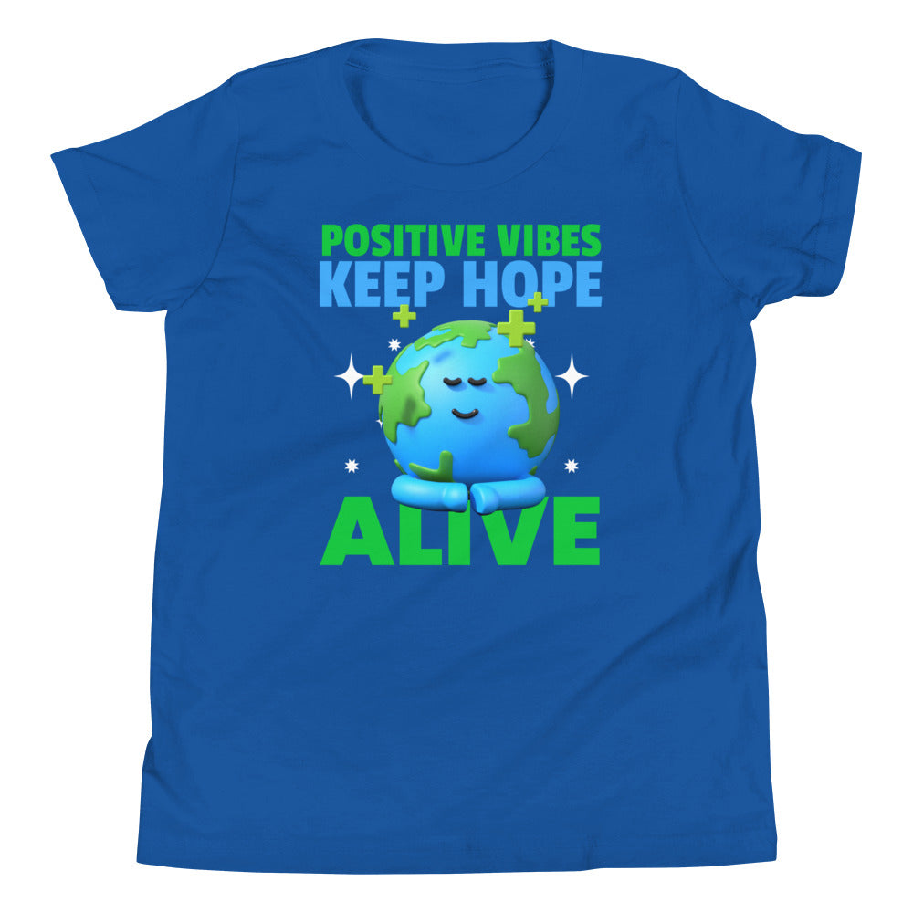 Positive Vibes Keep Hope Alive Youth Short Sleeve T-Shirt