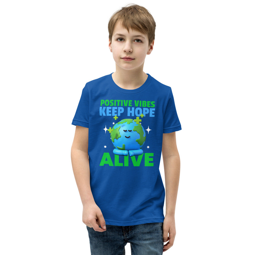 Positive Vibes Keep Hope Alive Youth Short Sleeve T-Shirt