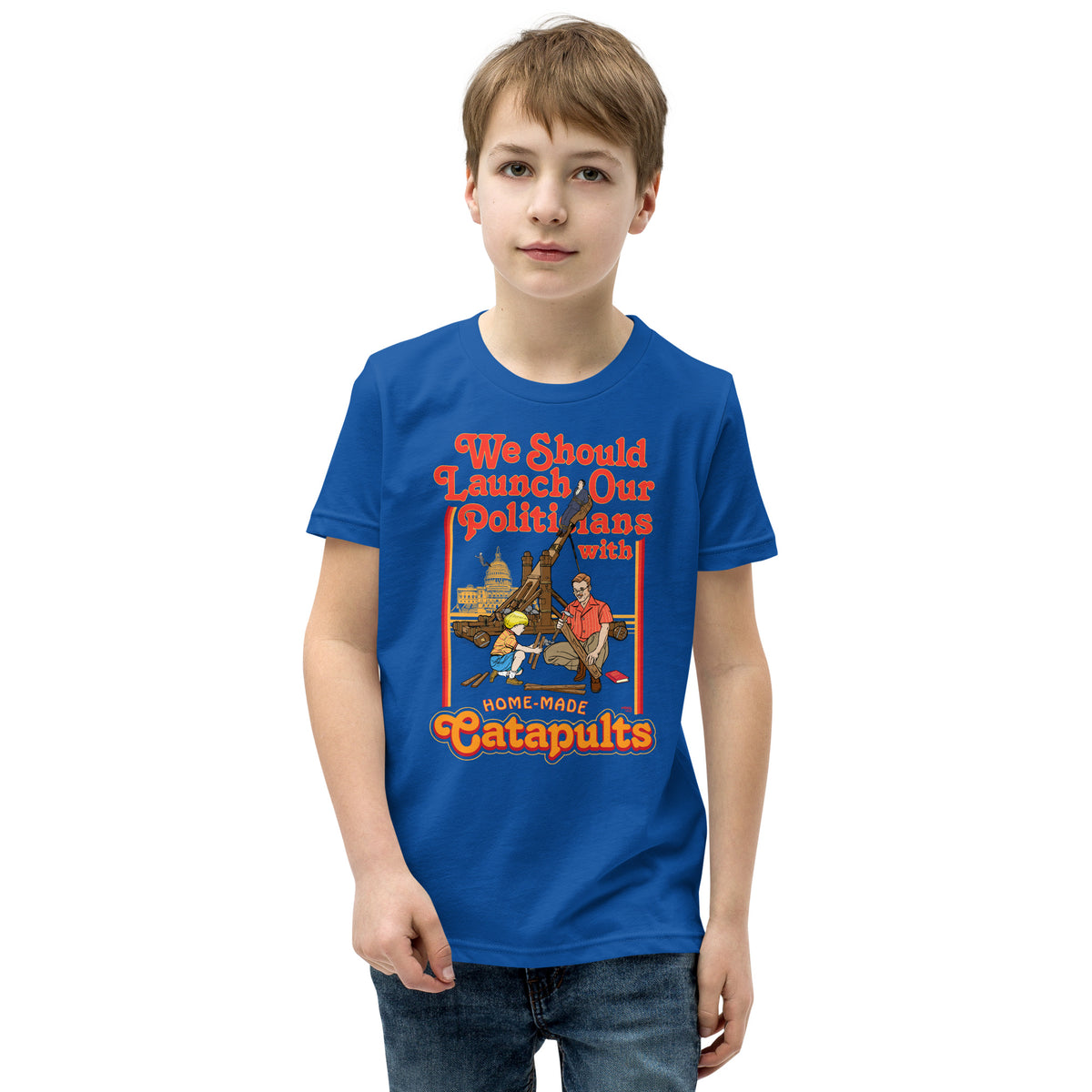 We Should Launch Politicians from Catapults Youth Short Sleeve T-Shirt