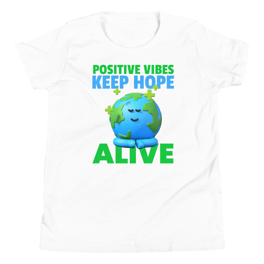 Positive Vibes Keep Hope Alive Youth Short Sleeve T-Shirt