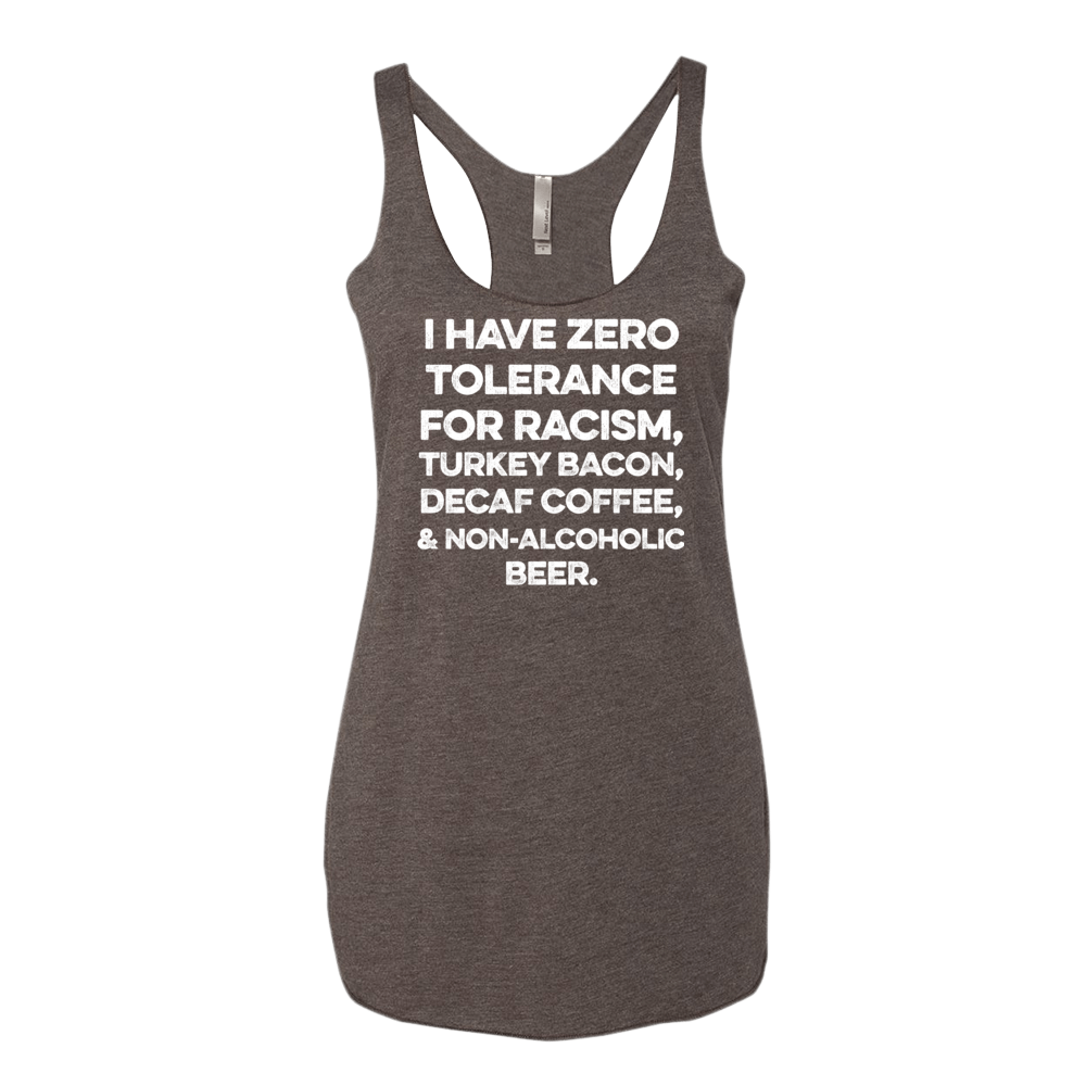 I Have Zero Tolerance For Racism Women&#39;s racer backtank top