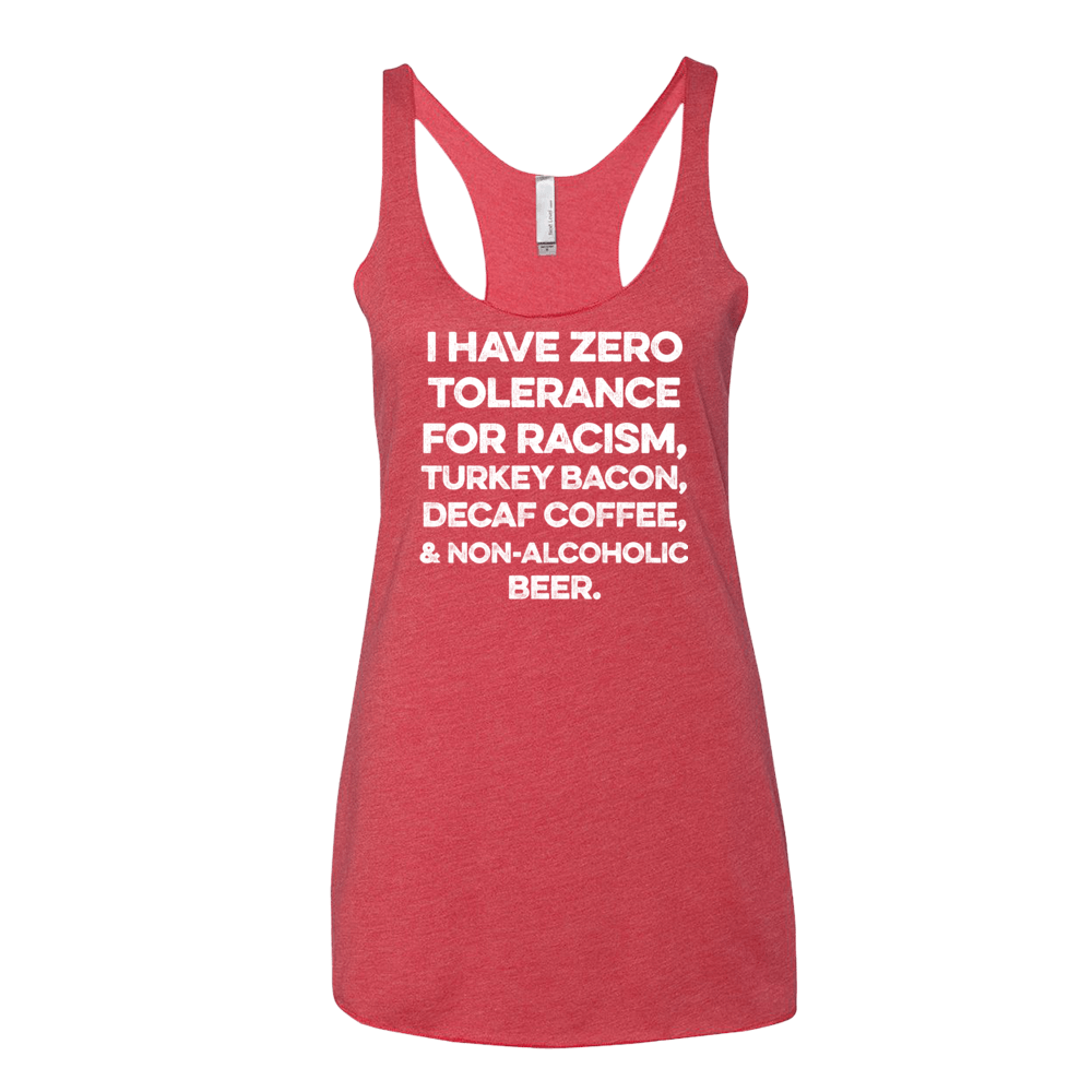 I Have Zero Tolerance For Racism Women&#39;s racer backtank top